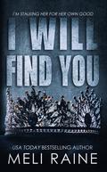 I Will Find You (Bloodline #1) by Meli Raine