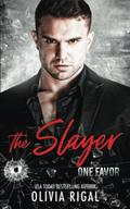 The Slayer by Olivia Rigal