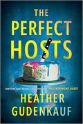 The Perfect Hosts by Heather Gudenkauf