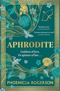Aphrodite by Phoenicia Rogerson
