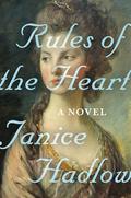 Rules of the Heart by Janice Hadlow