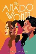 The Amado Women by Desiree Zamorano