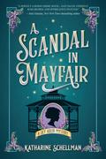 A Scandal in Mayfair (Lily Adler Mystery #5) by Katharine Schellman