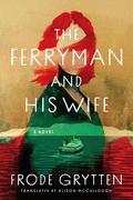 The Ferryman and His Wife by Frode Grytten