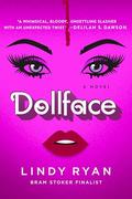 Dollface: A Novel by Lindy Ryan