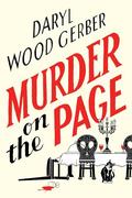 Murder on the Page (Literary Dining Mysteries #1) by Daryl Wood Gerber