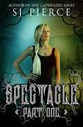 Spectacle by S.J. Pierce