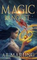 Magic Banquet (Lady of Gems #4.5) by A.E. Marling