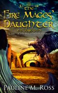 The Fire Mages’ Daughter (Brightmoon #5) by Pauline M. Ross
