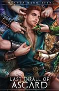 Last Thrall of Asgard (Lovers of the Gods #2) by Amanda Meuwissen