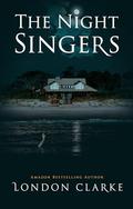 The Night Singers by London Clarke