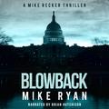 Blowback: The Silencer series, Book 4 (The Silencer #4) by Mike Ryan