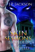 Branded and Bedeviled (Skin Sessions #2) by J.P. Jackson