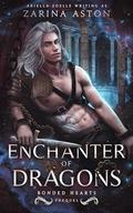 Enchanter of Dragons (Bonded Hearts #0.5) by Ariella Zoelle