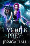 Lycan Prey : Little Secret Duet Book 1 by Jessica Hall