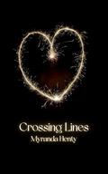 Crossing Lines by Myranda Henty