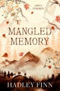 Mangled Memory (Aspen & Evergreen #1) by Hadley Finn