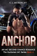 Anchor (The Huntsmen MC #4) by Charlotte McGinlay