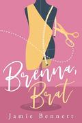 Brenna, Brat by Jamie Bennett