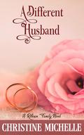 A Different Husband (Robeson Family #1) by Christine Michelle