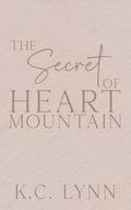 The Secret of Heart Mountain: A Childhood Enemies to Lovers Romance by K.C. Lynn