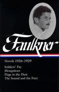 Novels, 1926-1929 by William Faulkner