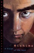 Mishima: A Vision of the Void by Marguerite Yourcenar