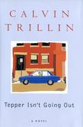 Tepper Isn't Going Out by Calvin Trillin