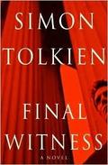 Final Witness: A Novel by Simon Tolkien