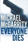 Everyone Dies (Kevin Kerney #8) by Michael McGarrity