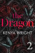 The Dragon 2 (Tokyo Empire #2) by Kenya Wright
