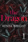 The Dragon 1 (Tokyo Empire #1) by Kenya Wright