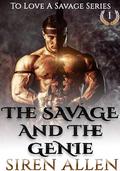 The Savage and The Genie by Siren Allen