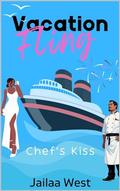 Chef's Kiss: A short summer rom com by Jailaa West