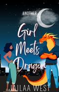 Another Girl Meets Dragon by Jailaa West