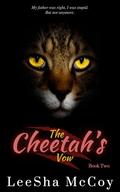 The Cheetah's Vow: Book Two: An Arranged Marriage Shifter Romance by LeeSha McCoy