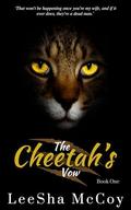 The Cheetah's Vow: Book One: An Arranged Marriage Shifter Romance by LeeSha McCoy