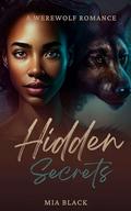 Hidden Secrets 1 (Crestwood Paranormal Romance #1) by Mia Black