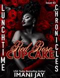 Red Rose Cupcake by Lunchtime Chronicles