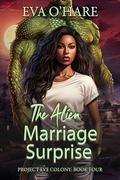 The Alien Marriage Surprise by Eva O'Hare