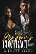 Dangerous Contract Part 2 by M'Renee Allen