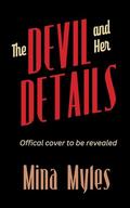 The Devil and Her Details by Mina Myles
