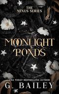 Moonlight Bonds (Nexus #4) by G. Bailey