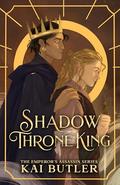 Shadow Throne King (Emperor's Assassin #3) by Kai Butler