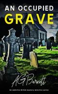 An Occupied Grave (Brock & Poole #1) by A.G. Barnett