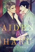 Aiden to Haru (The Brothers #2) by Alexia Praks
