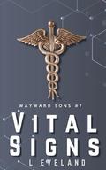 Vital Signs (Wayward Sons #7) by L. Eveland