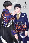 The Other World’s Books Depend on the Bean Counter (Light Novel), Vol. 3: Magic Research Exchange Plan (The Other World's Books Depend on the Bean Counter (Light Novel) #3) by Wakatsu Yatsuki