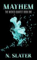 Mayhem: A Dark MMFM Contemporary Romance by N. Slater