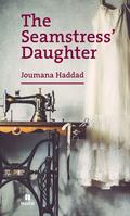 The Seamstress’ Daughter by جمانة حداد